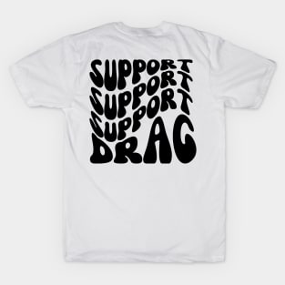 Support Drag T-Shirt